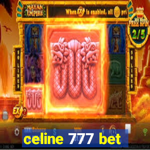 celine 777 bet